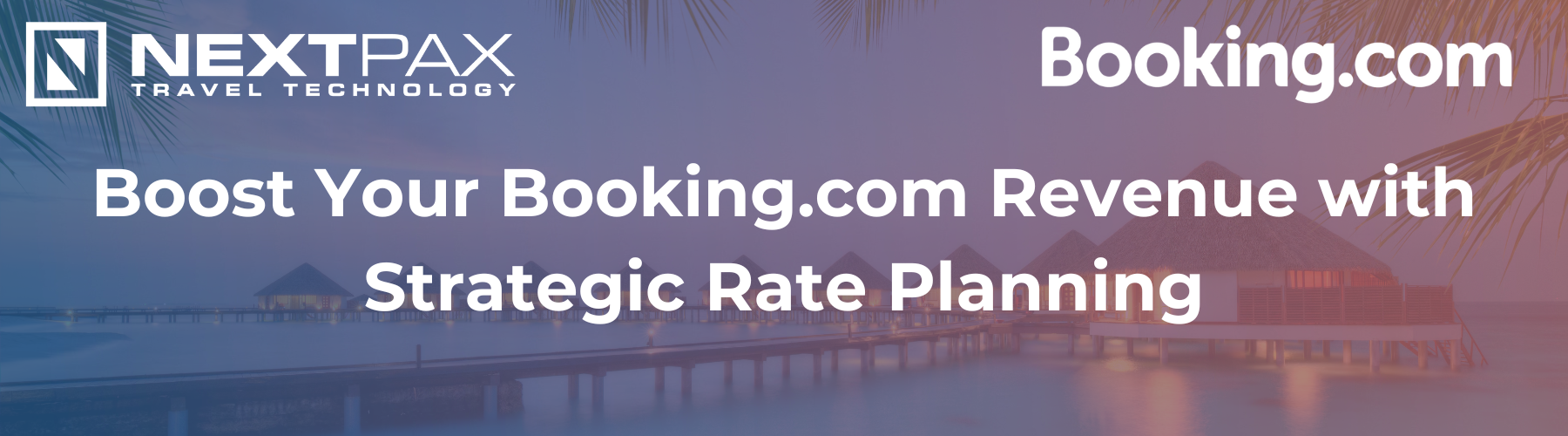 Unlocking Success: The art of multiple rate management on Booking.com