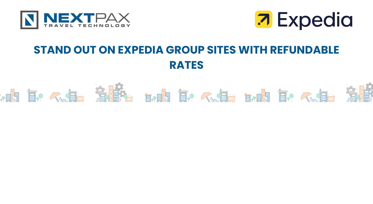 Stand out to travellers on Expedia Group sites with refundable rates