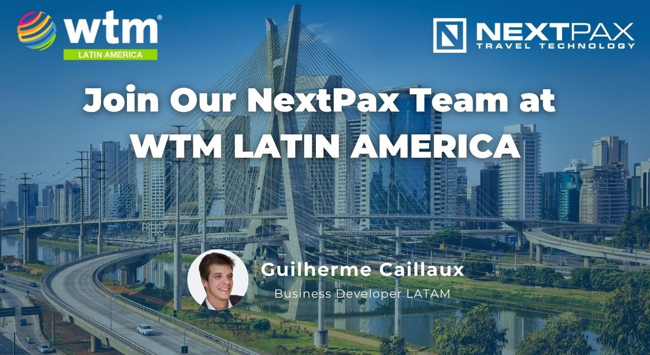 Pioneering the Future of Travel: NextPax’s Presence at WTM Latin America