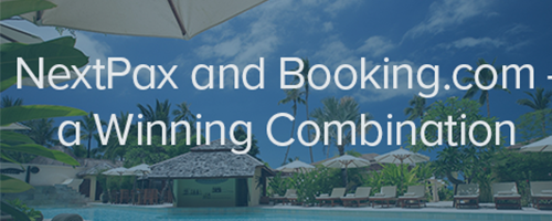 Booking.com & NextPax channel manager – A Winning Combination