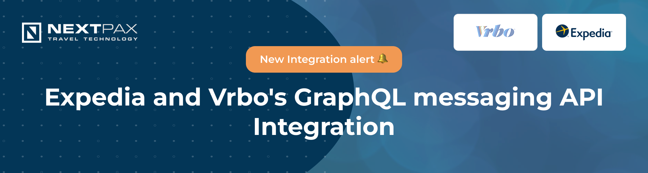 Transform Your Guest Communication: NextPax Integrates Expedia and Vrbo Messaging API